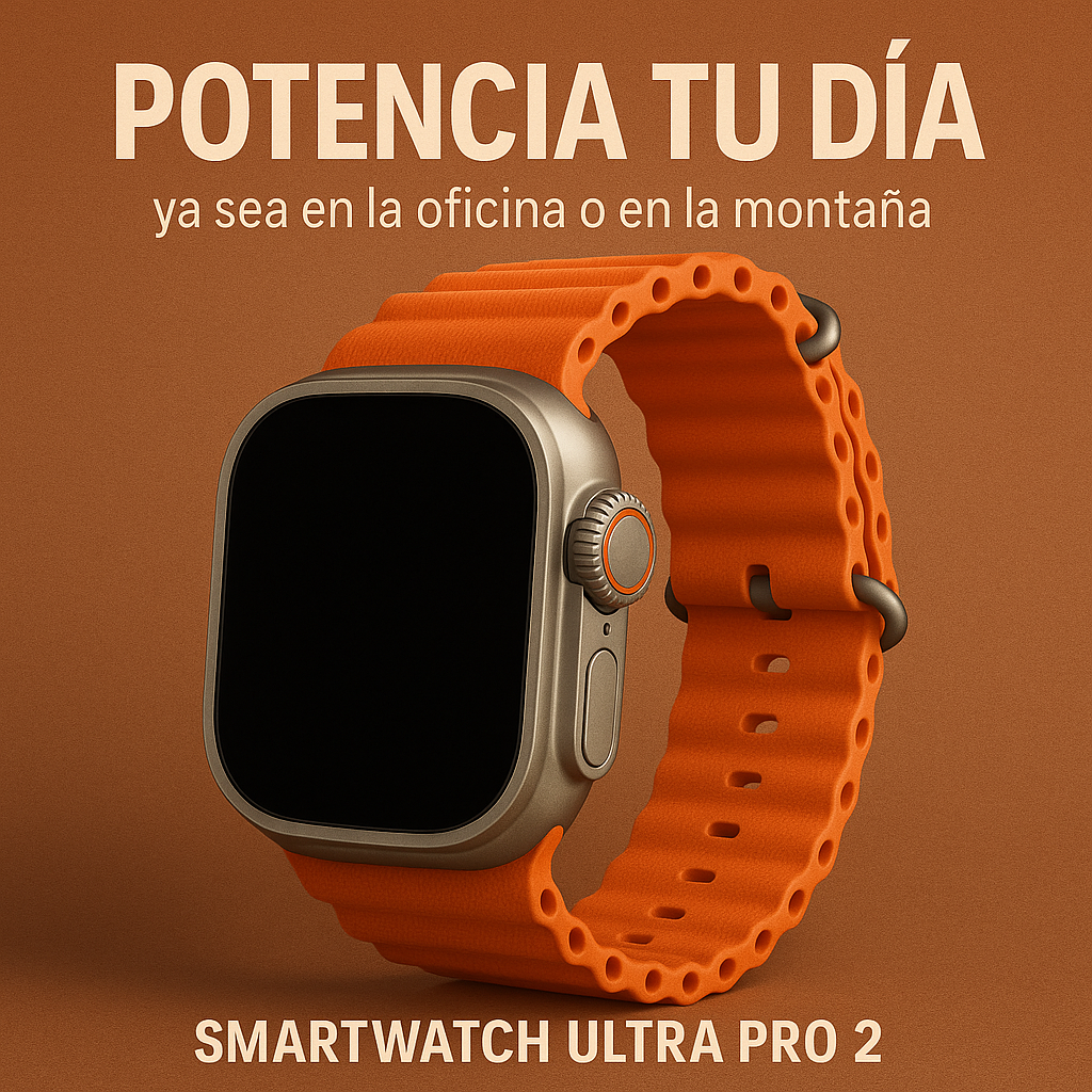 Smartwatch Ultra Pro 2, el aliado perfecto para cada momento⌚🚀